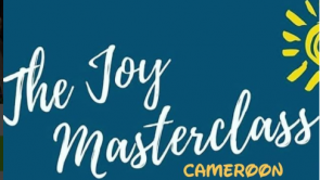 The Joy Masterclass holds in Cameroon in May